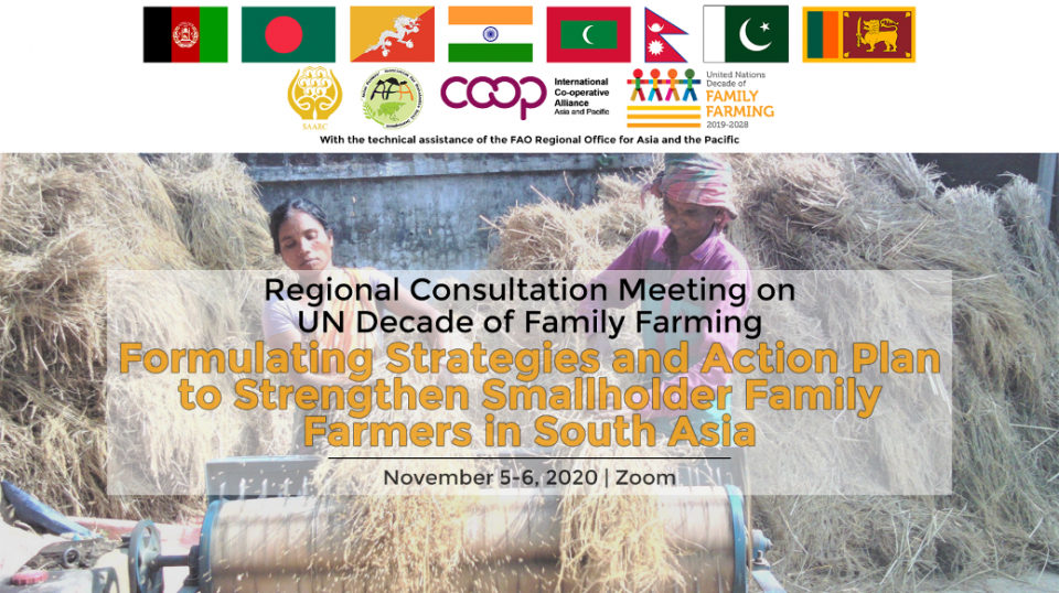 Regional Consultation Meeting on UN Decade of Family Farming: Formulating strategies and action plan to strengthen smallholder family farmers in South Asia